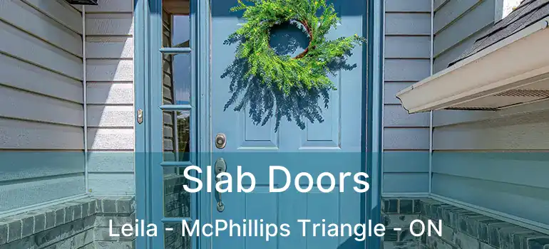  Slab Doors Leila - McPhillips Triangle - ON