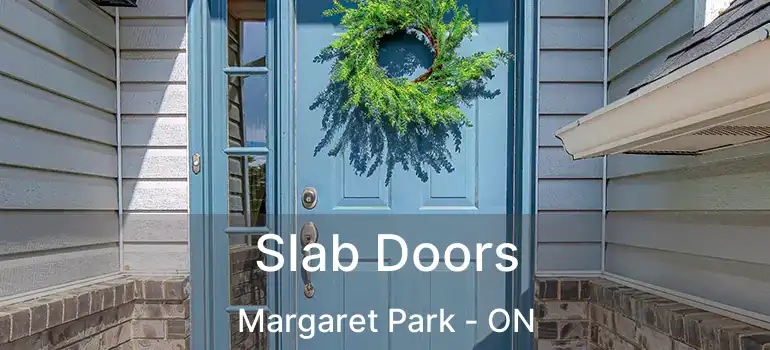  Slab Doors Margaret Park - ON