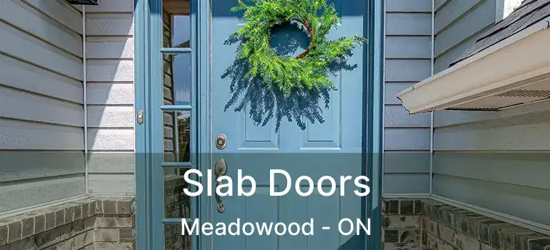  Slab Doors Meadowood - ON