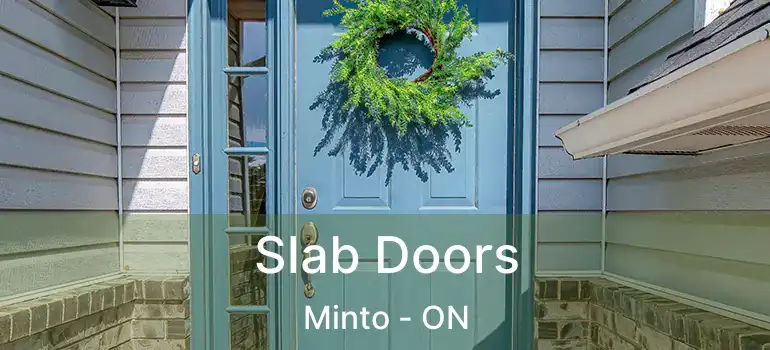  Slab Doors Minto - ON