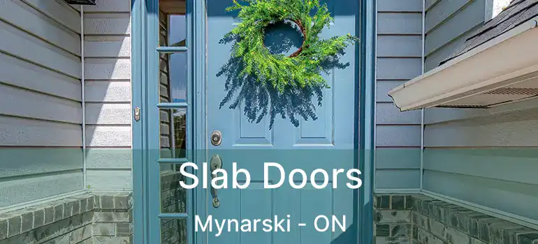  Slab Doors Mynarski - ON