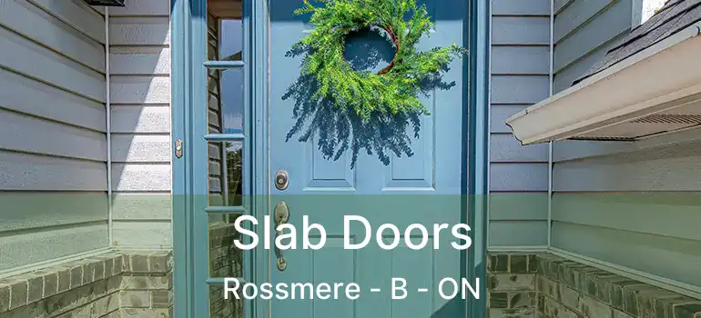  Slab Doors Rossmere - B - ON