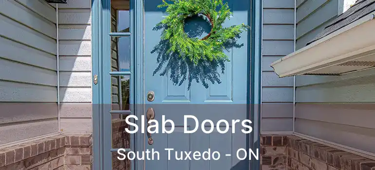  Slab Doors South Tuxedo - ON