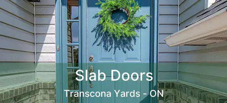  Slab Doors Transcona Yards - ON