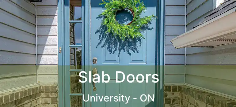  Slab Doors University - ON