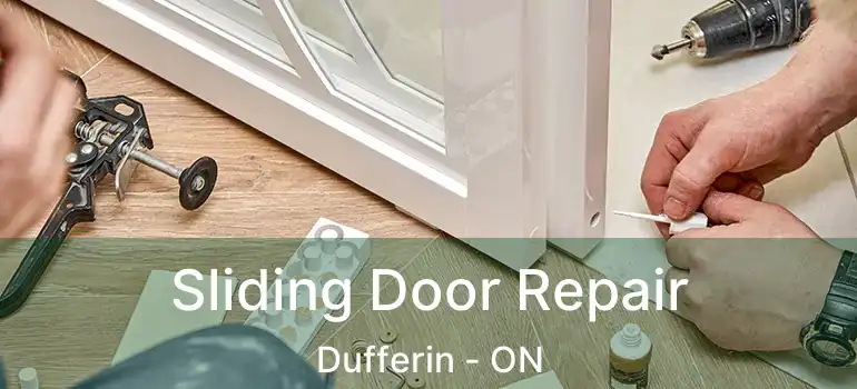  Sliding Door Repair Dufferin - ON