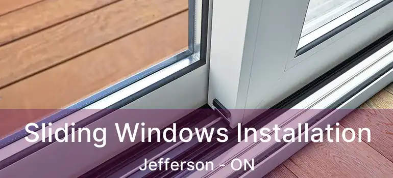  Sliding Windows Installation Jefferson - ON