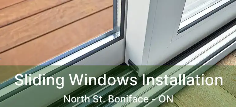  Sliding Windows Installation North St. Boniface - ON