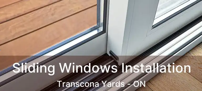  Sliding Windows Installation Transcona Yards - ON