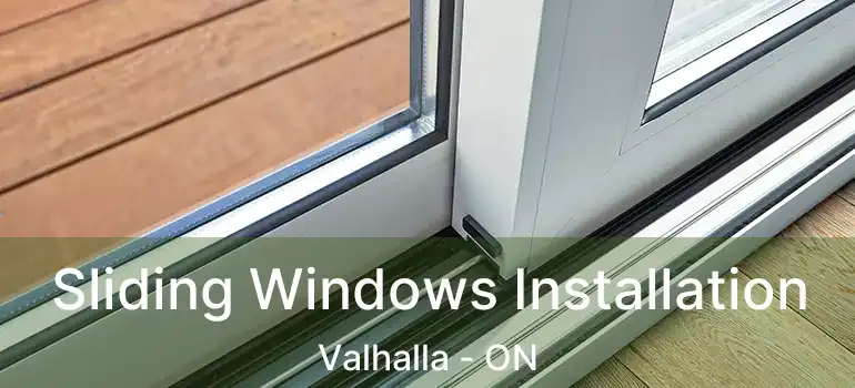  Sliding Windows Installation Valhalla - ON