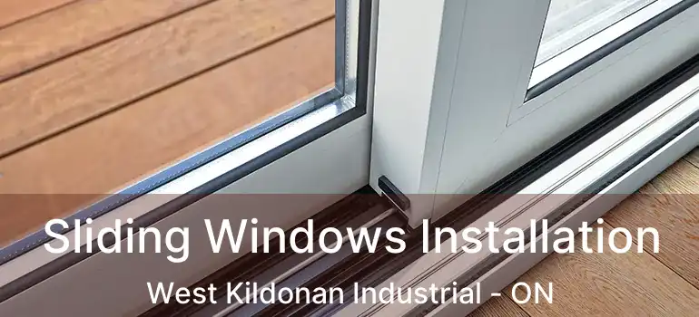  Sliding Windows Installation West Kildonan Industrial - ON