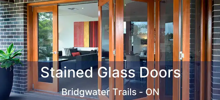  Stained Glass Doors Bridgwater Trails - ON