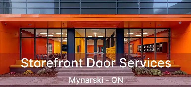  Storefront Door Services Mynarski - ON