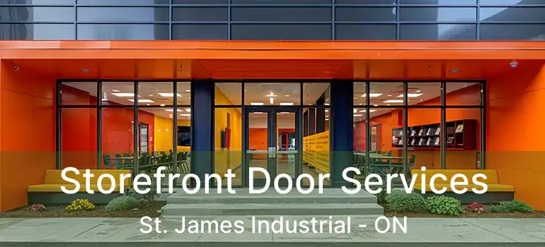  Storefront Door Services St. James Industrial - ON
