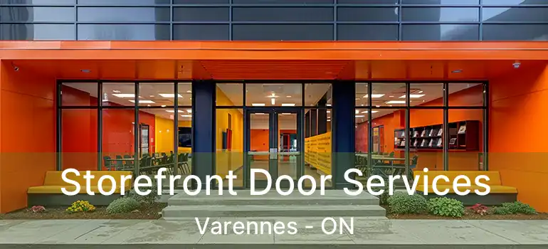  Storefront Door Services Varennes - ON