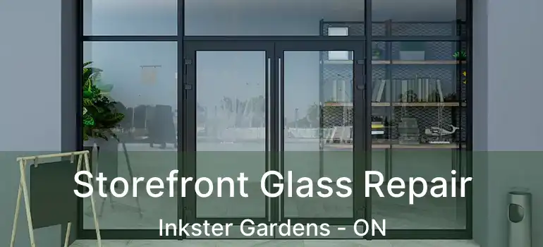  Storefront Glass Repair Inkster Gardens - ON