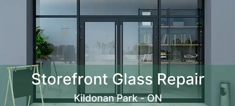  Storefront Glass Repair Kildonan Park - ON