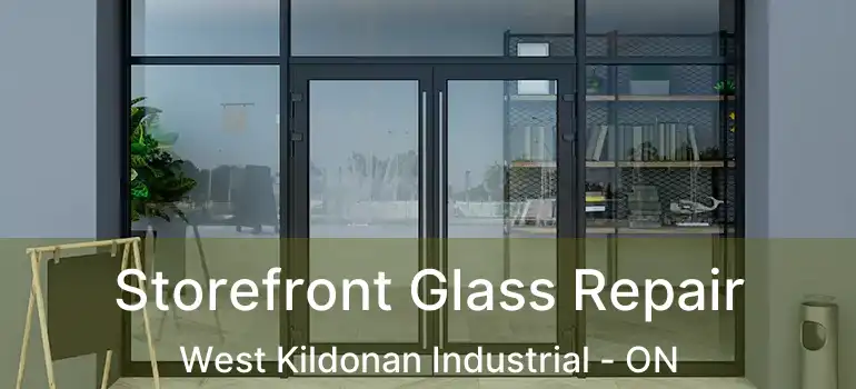  Storefront Glass Repair West Kildonan Industrial - ON