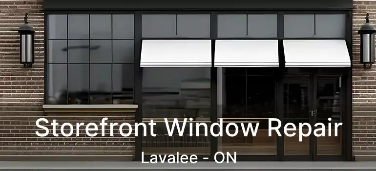  Storefront Window Repair Lavalee - ON