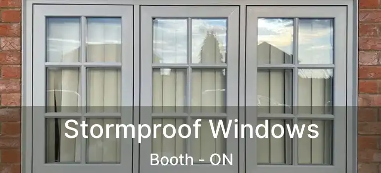  Stormproof Windows Booth - ON