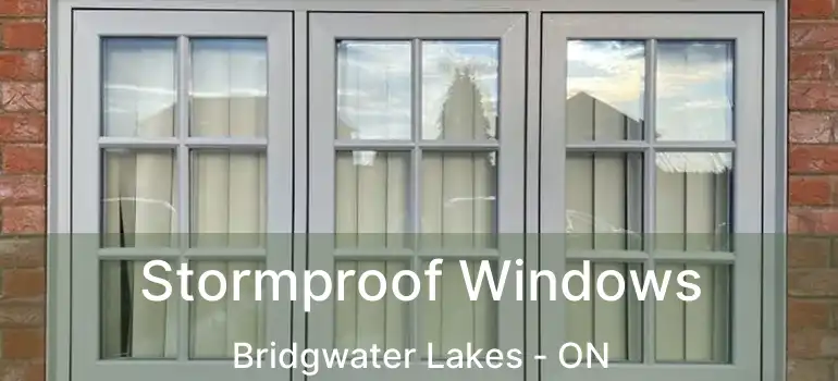  Stormproof Windows Bridgwater Lakes - ON
