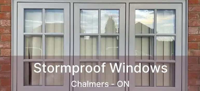  Stormproof Windows Chalmers - ON