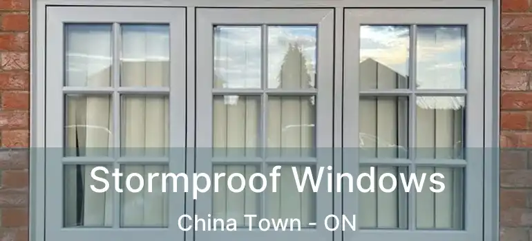  Stormproof Windows China Town - ON