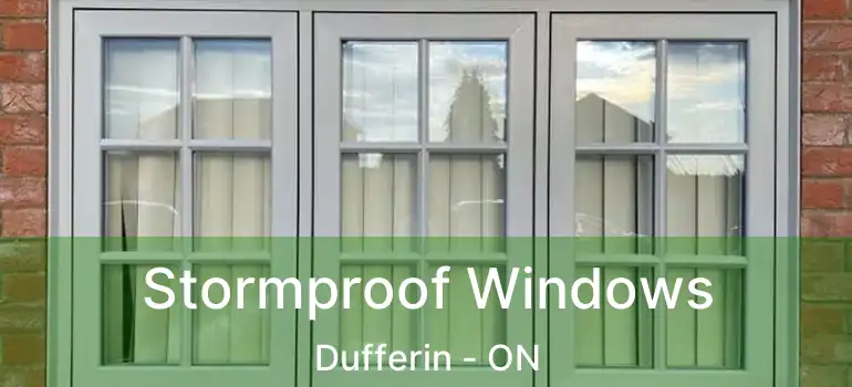  Stormproof Windows Dufferin - ON