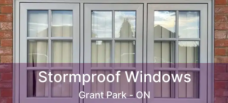  Stormproof Windows Grant Park - ON