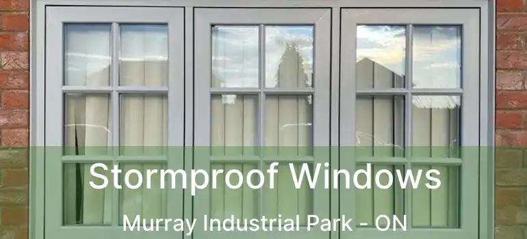  Stormproof Windows Murray Industrial Park - ON