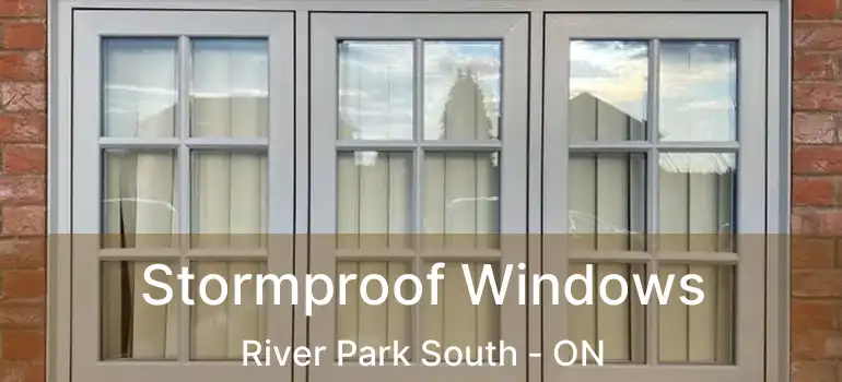  Stormproof Windows River Park South - ON