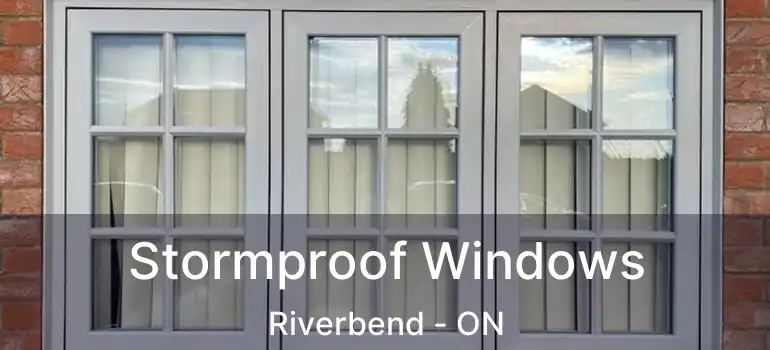  Stormproof Windows Riverbend - ON