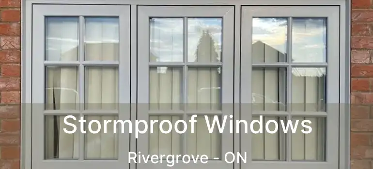  Stormproof Windows Rivergrove - ON