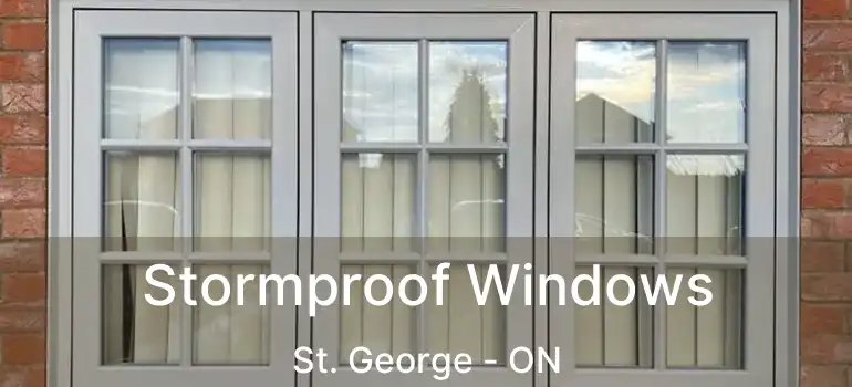  Stormproof Windows St. George - ON