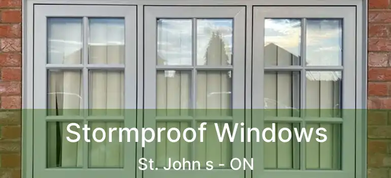  Stormproof Windows St. John s - ON