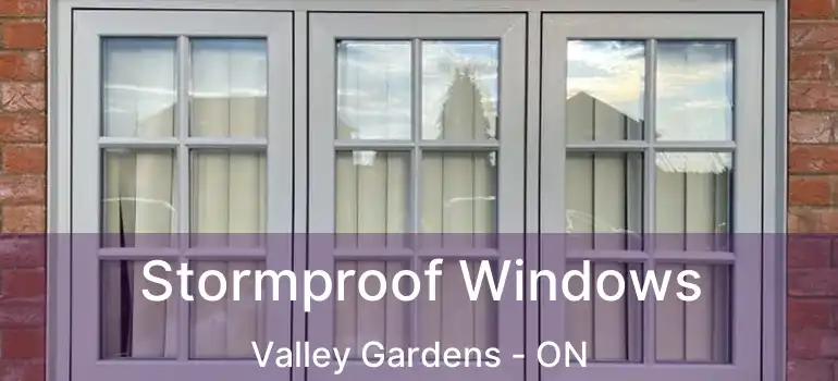  Stormproof Windows Valley Gardens - ON