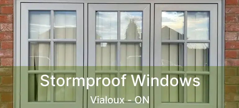  Stormproof Windows Vialoux - ON