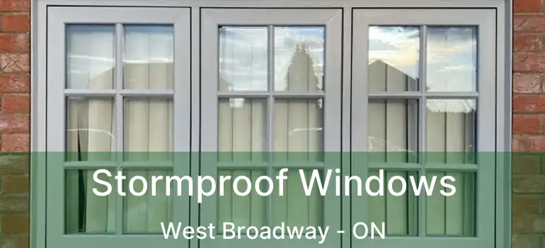  Stormproof Windows West Broadway - ON