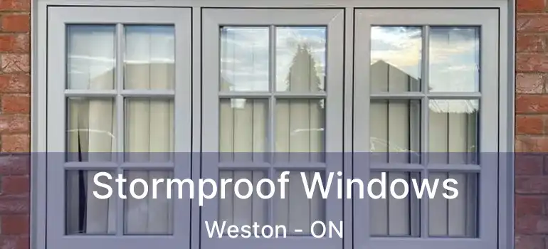  Stormproof Windows Weston - ON