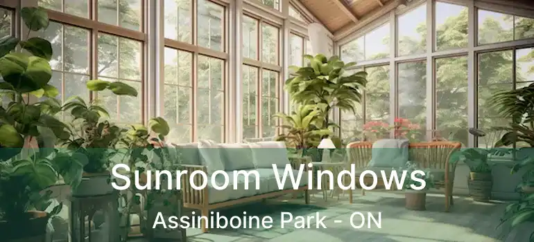  Sunroom Windows Assiniboine Park - ON