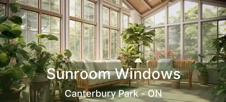  Sunroom Windows Canterbury Park - ON