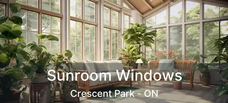  Sunroom Windows Crescent Park - ON