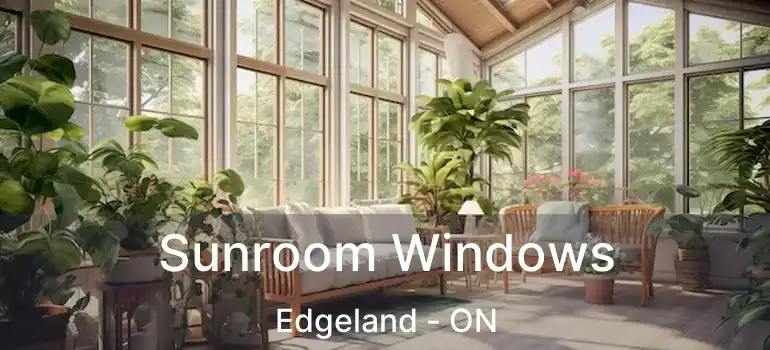  Sunroom Windows Edgeland - ON