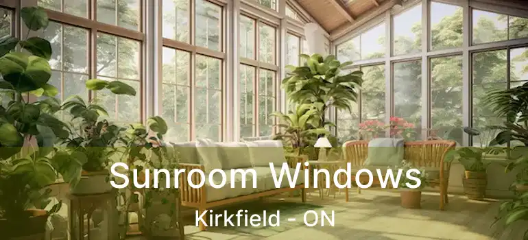  Sunroom Windows Kirkfield - ON