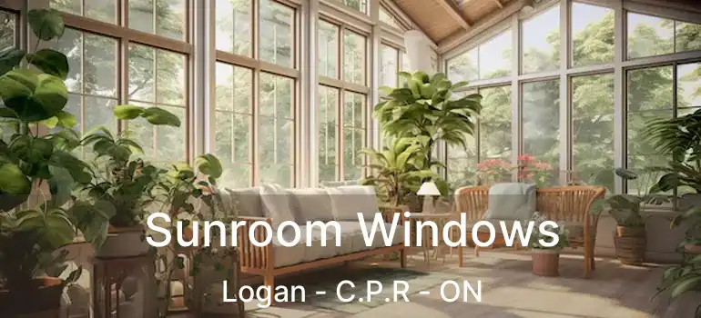  Sunroom Windows Logan - C.P.R - ON