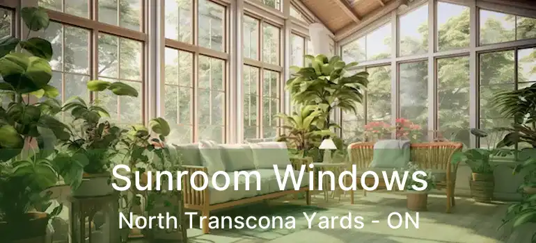  Sunroom Windows North Transcona Yards - ON