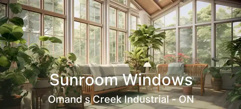  Sunroom Windows Omand s Creek Industrial - ON