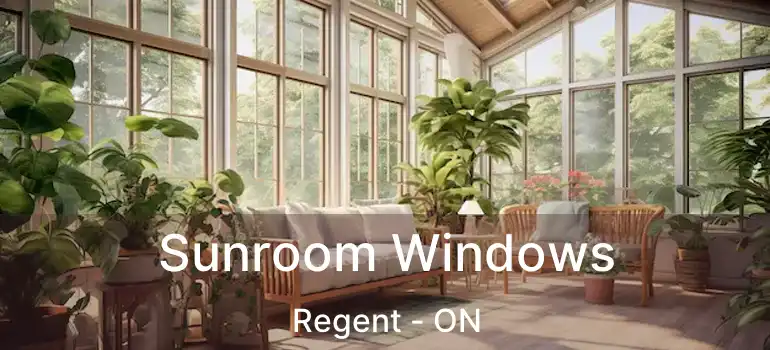  Sunroom Windows Regent - ON