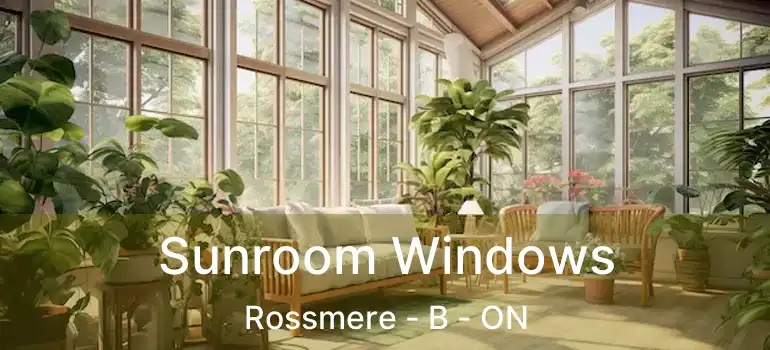  Sunroom Windows Rossmere - B - ON