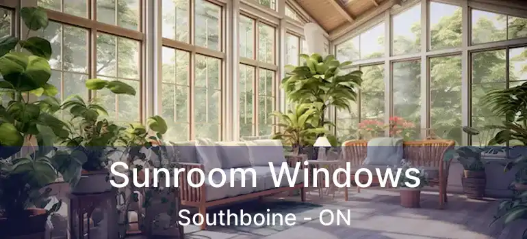  Sunroom Windows Southboine - ON